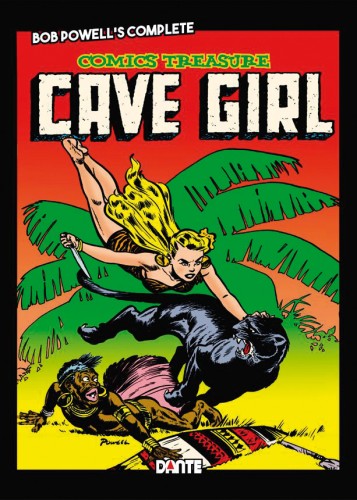 CAVE GIRL intégrale - Bob POWELL - 168 pages Couleur.